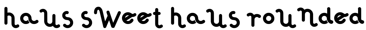 Haus Sweet Haus Rounded