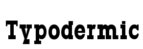 Typodermic