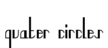 quater circles Font Image