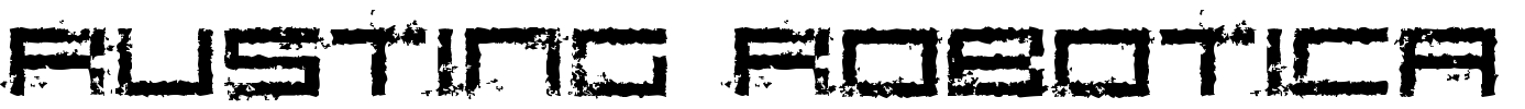 Rusting Robotica