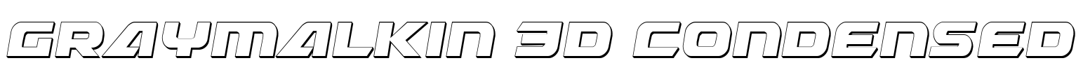 Graymalkin 3D Condensed