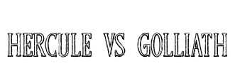 HERCULE VS GOLLIATH Font Image