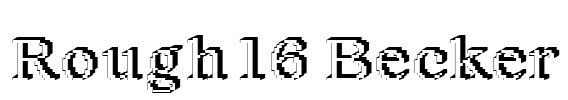 Rough16 Becker Font Image