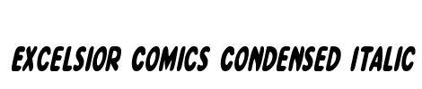 Excelsior Comics Condensed Italic Font Image