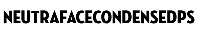 NeutrafaceCondensedPS Font Image