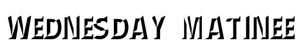 Wednesday Matinee