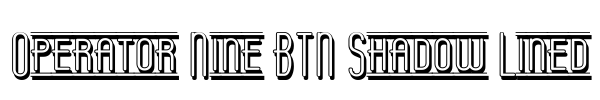 Operator Nine BTN Shadow Lined Font Image