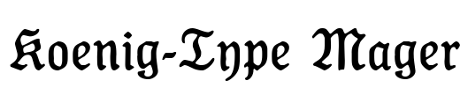 Koenig-Type Mager Font Image