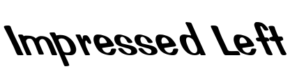 Impressed Left Font Image