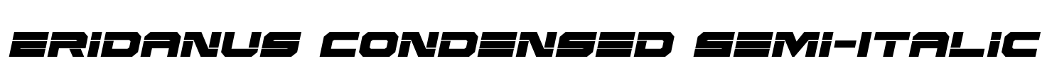 Eridanus Condensed Semi-Italic Font Image