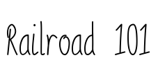 Railroad 101