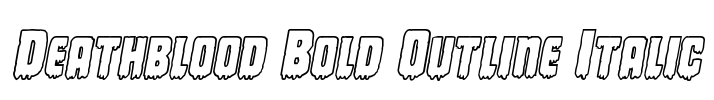 Deathblood Bold Outline Italic