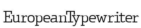 EuropeanTypewriter Font Image