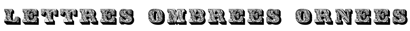 Lettres ombrees ornees