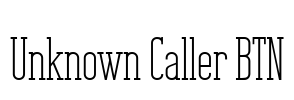Unknown Caller BTN Font Image
