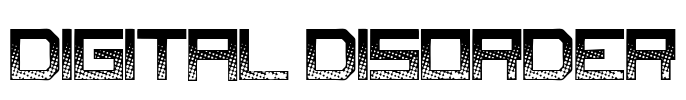 Digital Disorder Font Image