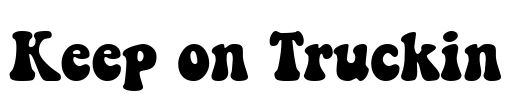 Keep on Truckin Font Image
