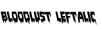 Bloodlust Leftalic Font Image
