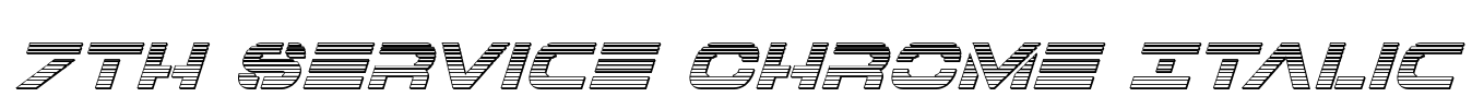 7th Service Chrome Italic Font Image