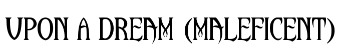 Upon A Dream (Maleficent)