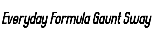 Everyday Formula Gaunt Sway Font Image