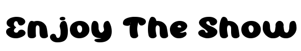 Enjoy The Show Font Image