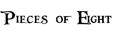 Pieces of Eight