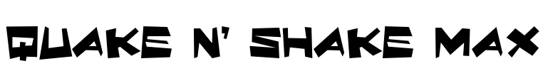 Quake & Shake Max Font Image