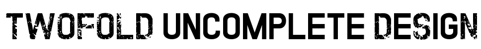 TWOFOLD uncomplete DeSigN Font Image