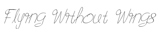 Flying Without Wings Font Image