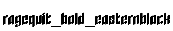 RageQuit_bold_easternblock Font Image