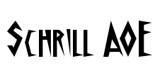 Schrill AOE Font Image