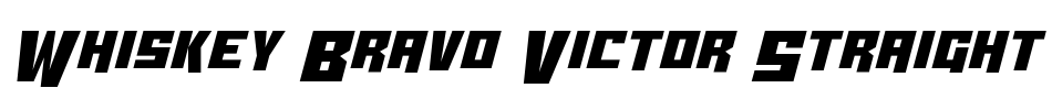 Whiskey Bravo Victor Straight Font Image