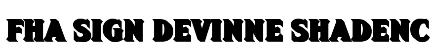 FHA Sign DeVinne ShadeNC Font Image