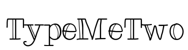 TypeMeTwo Font Image