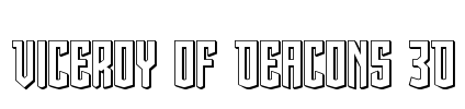 Viceroy of Deacons 3D Font Image