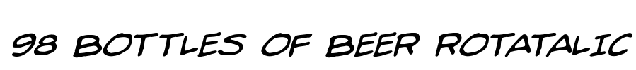 98 Bottles of Beer Rotatalic Font Image