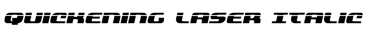 Quickening Laser Italic Font Image