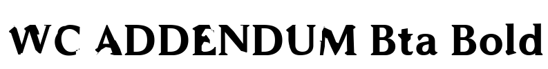 WC ADDENDUM Bta Bold Font Image
