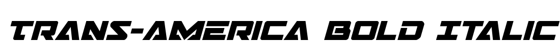 Trans-America Bold Italic