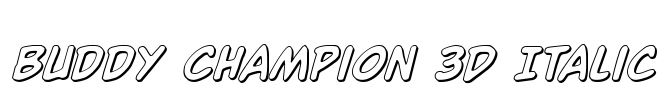 Buddy Champion 3D Italic Font Image