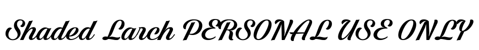 Shaded Larch PERSONAL USE ONLY Font Image