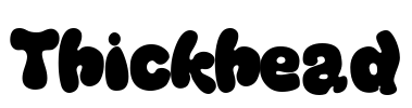 Thickhead Font Image