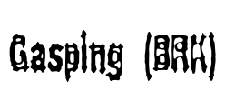Gasping (BRK) Font Image