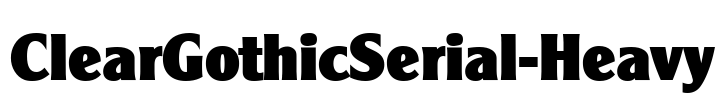 ClearGothicSerial-Heavy Font Image