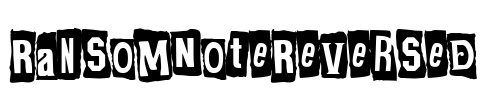 RansomNoteReversed Font Image