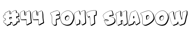 #44 Font Shadow Font Image