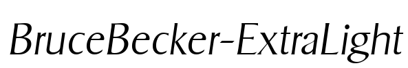 BruceBecker-ExtraLight Font Image