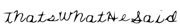 ThatsWhatHeSaid