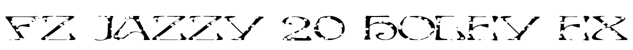 FZ JAZZY 20 HOLEY EX Font Image